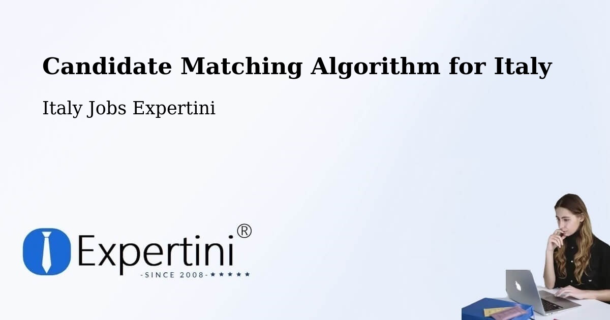 Candidate Matching Algorithm Overview – Albenga - Italy Jobs Expertini