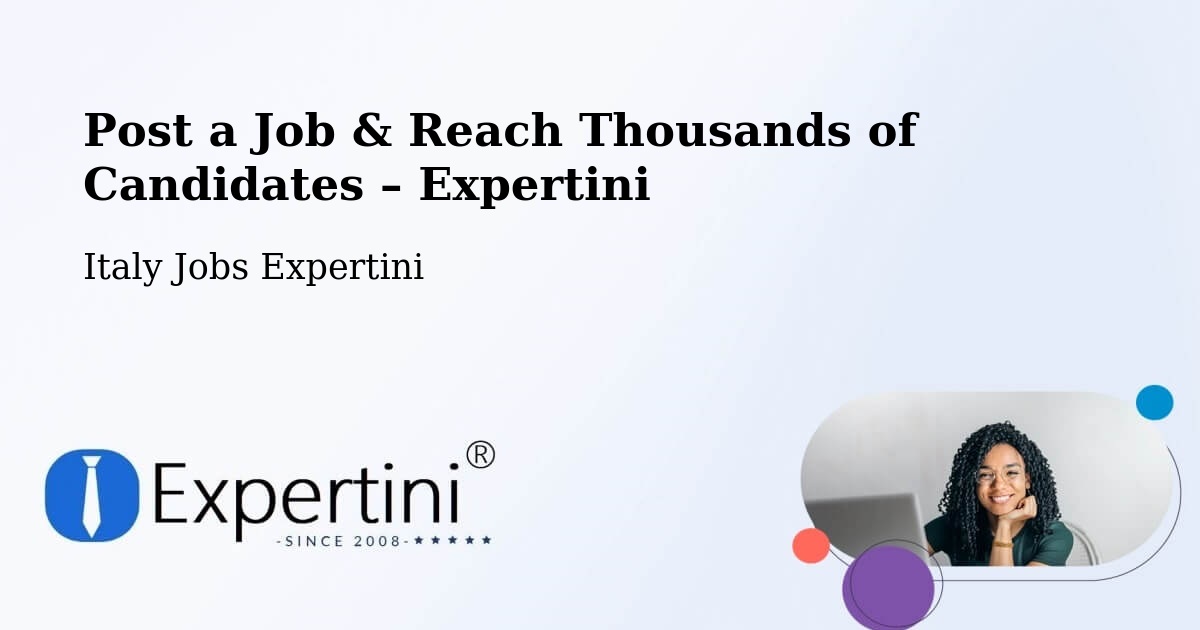 Post a Job in Albenga – Hire the Right Talent - Albenga, Italy Jobs Expertini