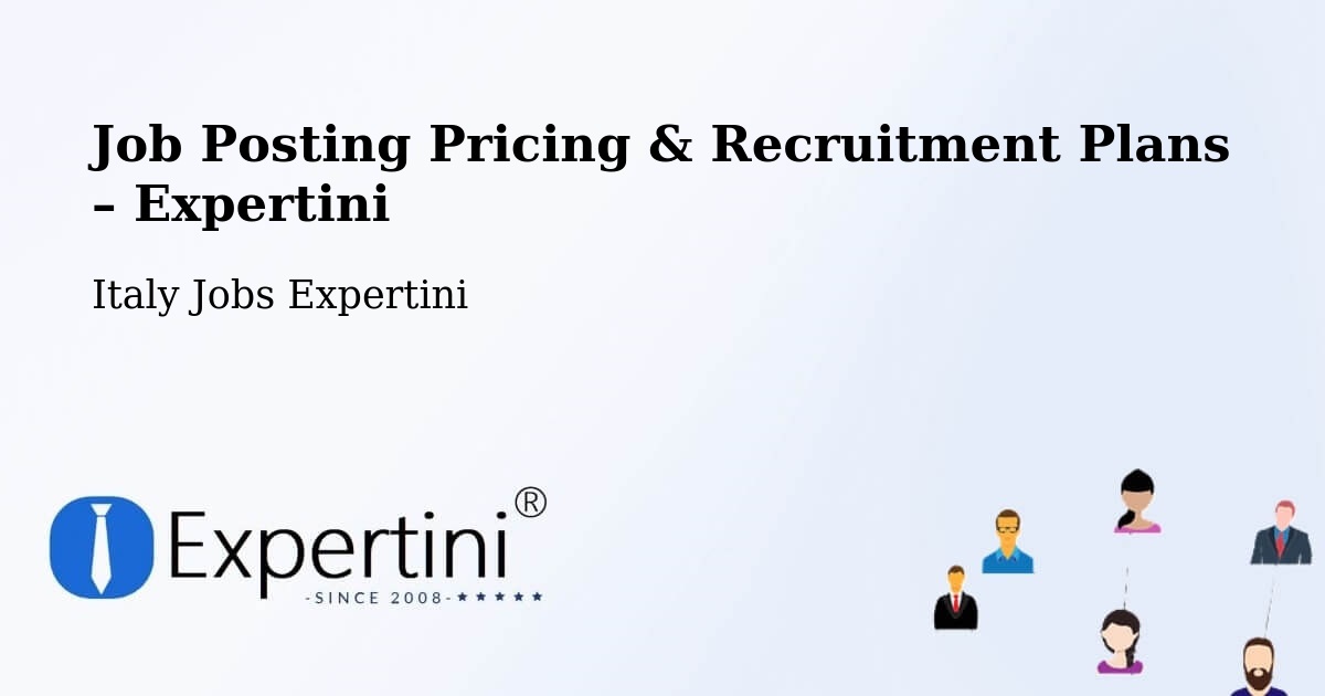Job Posting Pricing & Recruitment Plans – Albenga - Albenga, Italy Jobs Expertini