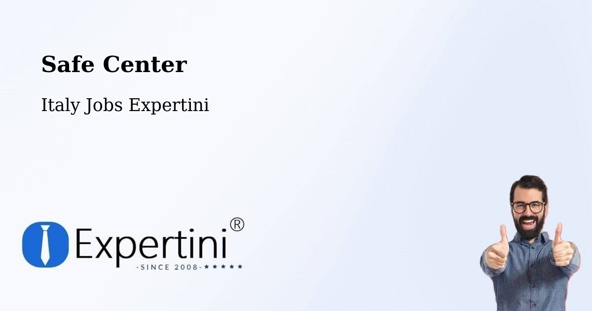 Safety Center – Albenga - Italy Jobs Expertini